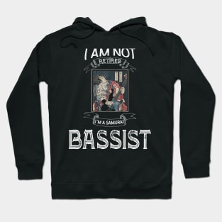 I am not retired I`m a Samurai Bassist - Samurai Champloo T-shirt Hoodie